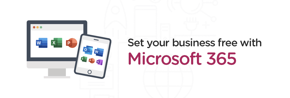 Set your business free with Microsoft 365