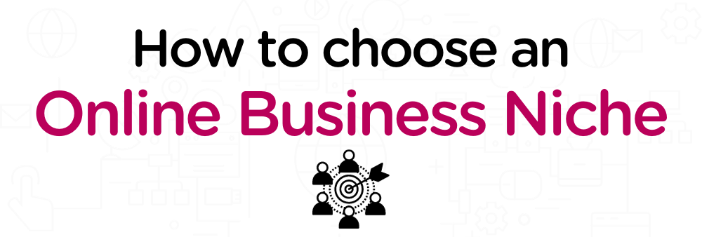 How to choose an Online Business Niche with LCN.com