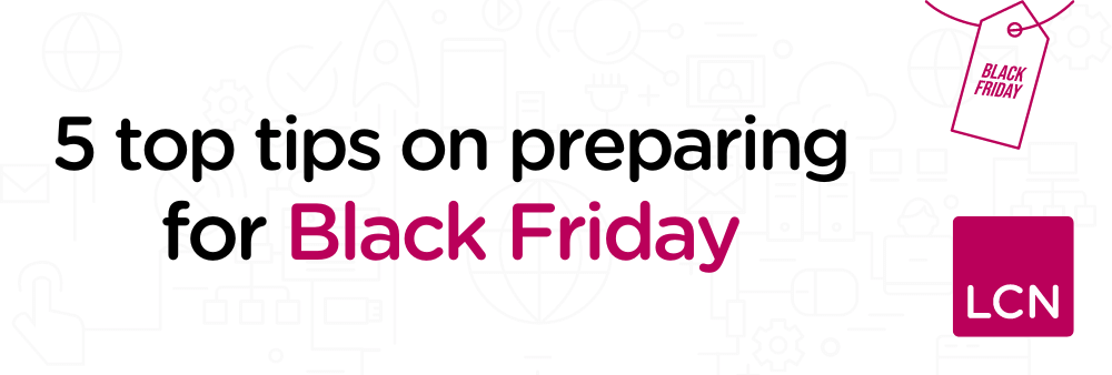 5 top tips on preparing for Black Friday